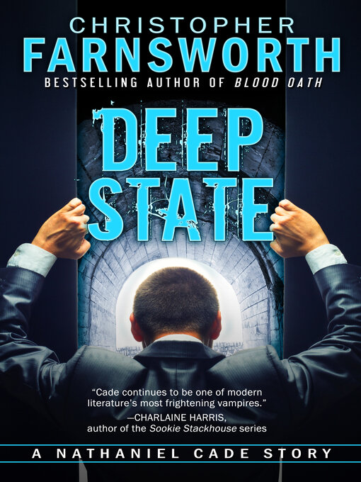 Title details for Deep State by Christopher Farnsworth - Available